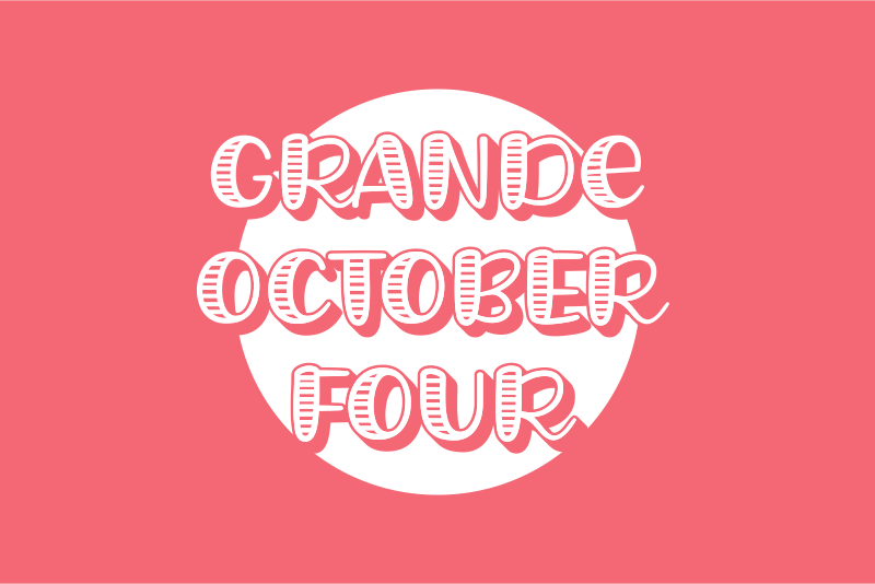 Grande October Four
